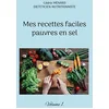 Image de Mes recettes faciles pauvres en sel.: Volume 1.