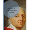 Image de Jacques le Fataliste et son maître: Dialogue philosophique