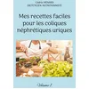 Image de Mes recettes faciles pour les coliques néphrétiques uriques.: Volume 1.