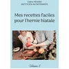 Image de Mes recettes faciles pour l'hernie hiatale.: Volume 1.