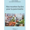 Image de Mes recettes faciles pour la pancréatite.: Volume 1.