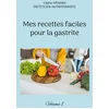 Image de Mes recettes faciles pour la gastrite.: Volume 1.