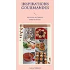 Image de Inspirations gourmandes: 40 recettes de l'apéritif au dessert _ Volume 1