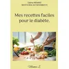 Image de Mes recettes faciles pour le diabète.: Volume 2.