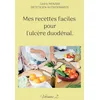Image de Mes recettes faciles pour l'ulcère duodénal.: Volume 2.
