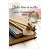 Image de Mon livre de recettes pour l'oesophagite.
