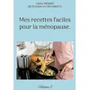 Image de Mes recettes faciles pour la ménopause.