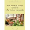 Image de Mes recettes faciles après un infarctus du myocarde.: Volume 2.