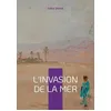 Image de L'Invasion de la mer: Épopée saharienne et défi d'ingénierie