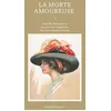 Image de La Morte amoureuse: Nouvelle fantastique de passion entre vampirisme, tentation et beauté gothique