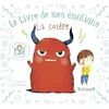 Image de Le livre de mes émotions : La colère   Album jeunesse   À partir de 3 ans