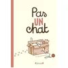 Image de Pas un chat Album jeunesse Dès 3 ans