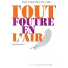 Image de Tout foutre en l'air