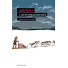 Image de Mush ! : l'incroyable odyssée