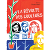 Image de La révolte des couleurs