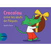 Image de Crocolou aime les oeufs de Pâques