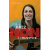 Image de Joan Baez : "Non à l'injustice"