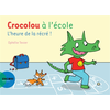 Image de Crocolou à l'école : l'heure de la récré !