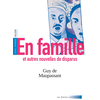 Image de En famille : et autres nouvelles de disparus : textes intégraux, collège