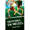 Image de Histoires en mêlées
