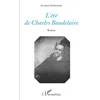 Image de L'été de Charles Baudelaire: Roman