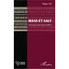 Image de Mass et Saly: Chronique d'une relation difficile