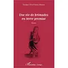 Image de Une vie de brimades en terre promise: Roman