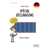 Image de Allemand, spécial déclinaisons : tout ce que vous devez savoir sur les déclinaisons en allemand ! : la fin du mystère...