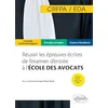 Image de Réussir les épreuves écrites de l'examen d'entrée à l'école des avocats CRFPA/EDA