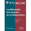 Image de La philosophie aux concours en 16 dissertations