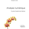 Image de Analyse numérique: Cours et exercices résolus