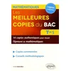 Image de Les meilleures copies du bac   10 copies authentiques pour réussir l'épreuve de mathématiques   Terminale S