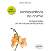Image de Manipulations de chimie : l'indispensable des techniques de laboratoire : Capes, agrégation