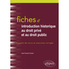 Image de Fiches d'introduction historique au droit privé et au droit public : du Ve siècle à l'époque contemporaine : rappels de cours et exercices corrigés