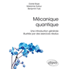 Image de Mécanique quantique : une introduction générale illustrée par des exercices résolus