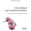 Image de L'acoustique par l'expérimentation avec rappels de cours et exercices corrigés