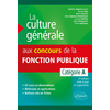 Image de La culture générale aux concours de la fonction publique. Catégorie A. 3e édition