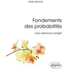 Image de Fondements des probabilités avec exercices corrigés
