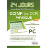 Image de Physique 24 jours pour préparer l’oral du concours CCINP (ex CCP) - Filière PC - 2e édition actualisée