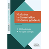 Image de Maîtriser la dissertation littéraire générale : méthodologie, 40 sujets corrigés : université, classes préparatoires, concours