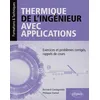 Image de Thermique de l'ingénieur avec applications: Exercices et problèmes corrigés, rappels de cours