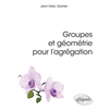 Image de Groupes et géométrie pour l'agrégation