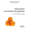 Image de Introduction à la théorie des graphes : cours et exercices corrigés