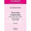 Image de ÉLECTROMAGNÉTISME - Électrostatique et magnétostatique - Charges, champs, milieux matériels - Les lois. Applications. Exercices corrigés - Niveau B