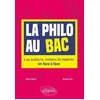 Image de La philo au bac: Les auteurs, notions et repères en face à face
