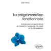 Image de La programmation fonctionnelle : introduction et applications en Haskell à l'usage de l'étudiant et du développeur