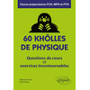 Image de 60 khôlles de physique : questions de cours et exercices incontournables : classes préparatoires PCSI, MPSI et PTSI