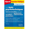 Image de Les tests psychotechniques - Concours de police (nationale et municipale) - gendarmerie - surveillant de l'administration pénitentiaire. Catégories B et C
