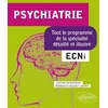 Image de Psychiatrie: Tout le programme de la spécialité détaillé et illustré