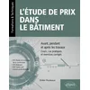 Image de L’étude de prix dans le bâtiment - Avant, pendant et après les travaux   Cours, cas pratiques et exercices corrigés (BTS Étude et économie de la ... DUT Génie civil, Licence professionnelle)